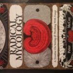 Radical Mycology – Peter McCoy